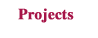 Projects